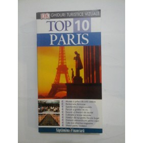GHIDURI TURISTICE VIZUALE TOP 10  PARIS  -  MIKE GERRARD; DONNA DAILEY